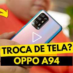 Achei que tinha perdido meu Oppo A94... Mas o conserto da tela me surpreendeu!