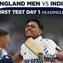 Centuries For Jaiswal And Gill | Highlights - England v India Day 1 | Rothesay Test 2025