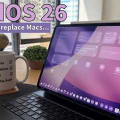 Apple doesn’t want iPadOS 26 to be a Mac Killer. Here’s why.