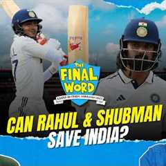 KL Rahul and Shubman Gill dig in to keep India’s series alive – TFW Daily