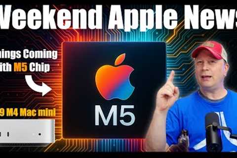 Next Products With M5 Chips, M4 Mac mini drops price, New Apple Glasses, Apple Games and More