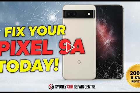 Cracked Google Pixel 9a Screen? Find Sydney's Best Repair Shop This Winter