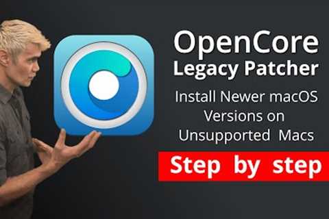 Install Newer Versions of macOS on Old Macs | OpenCore Legacy Patcher [Step by step]