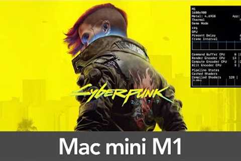 Mac mini M1 (16GB RAM) Cyberpunk 2077 - Performance