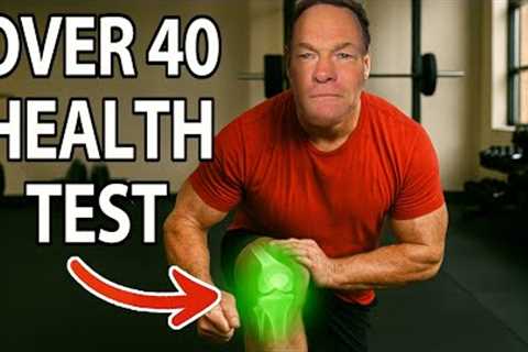 If You Can''t Do this OVER 40, You''re In Trouble!