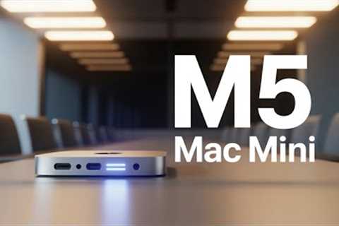 Apple Mac Mini M5 - 10 Massive Upgrades You NEED To Know! (Leaks, Price, Release)