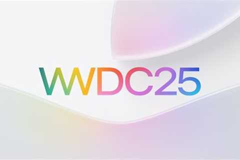 Meet with Apple: Explore the biggest updates from WWDC25