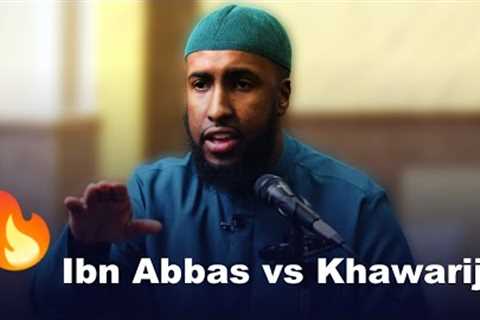 When Abdullah Ibn Abbas Confronted the Khawarij Alone! || Ustadh AbdulRahman Hassan