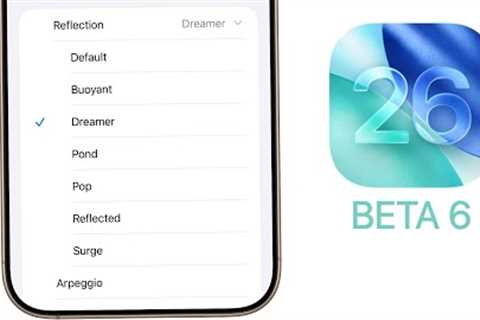 iOS 26 Beta 6 Released - What''s New?