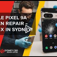 Cracked Google Pixel 9a Screen During Holidays in Sydney? Here’s Who Can Fix It Fast
