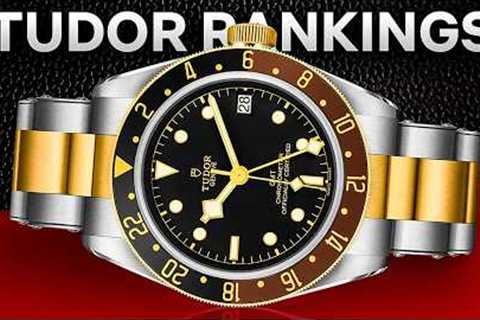 All Tudor Models Ranked by Popularity and Price (2025)
