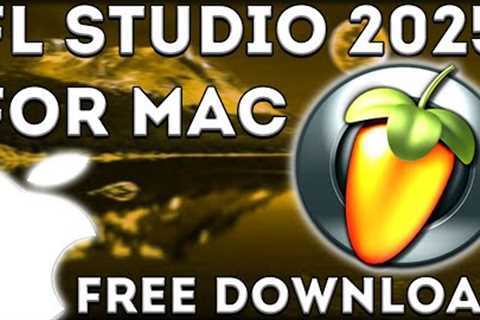 How to Get FL Studio 2025 for MAC 🍎 Install Latest FL Studio for M4 - M1 🔥