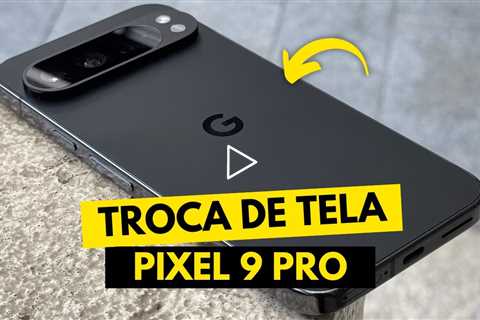 Google Pixel 9 Pro com a Tela Quebrada! Veja o Antes e Depois do Conserto!