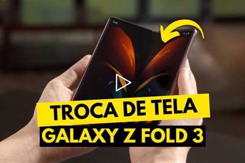 😱 Samsung Z Fold 3 com a TELA QUEBRADA! Veja o Conserto Incrível!