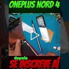 OnePlus Nord 4 com a tela destruída – será que tem conserto? 🔧