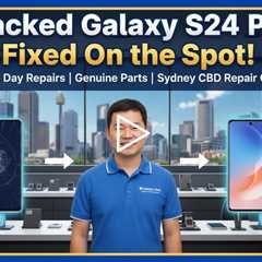 Cracked Galaxy S24 Plus Screen – Who Can Fix It on the Spot in Sydney?