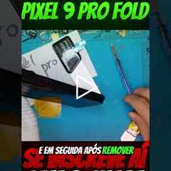 Pixel 9 Pro Fold com a tela externa quebrada: o conserto MAIS tenso que já fiz!