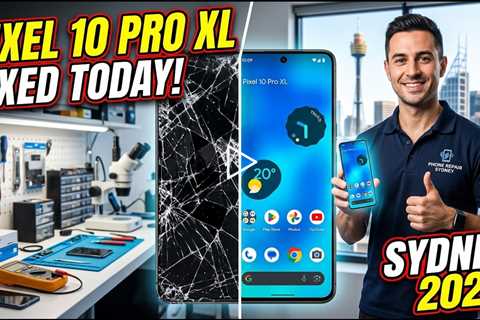 Cracked Google Pixel 10 Pro XL Screen Replacement in Sydney 2026 – Same Day On-the-Spot Fix