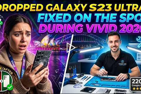 Dropped Galaxy S23 Ultra Screen Replacement – Who Can Fix It on the Spot During Vivid 2026?